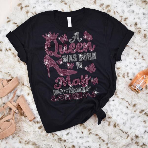 Birthday Rhinestone T-Shirt for Queens Born in May, Unique Design Birthday Shirt, Trendy Gift for Women, Retro Stylish Princess Shirt