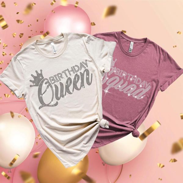 Birthday Queen and Squad Rhinestone Shirts, Glittering Unique Design Sweatshirt, Born Month & Christmas T-Shirt Gift Ideas for Best Friends