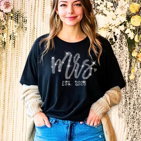 Mrs. Est 2025 Bling Rhinestone T-Shirt, Wedding Party Tee-Shirt for New Bride, Gift For Bride From Bridesmaids, Wifey Honeymoon Shirt