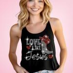 Love Like Jesus Rhinestone Shirt, Love Like Jesus Shirt, Christian Shirt, Jesus Inspired Shirt, Cowgirl Shirt, Country Girl Shirt