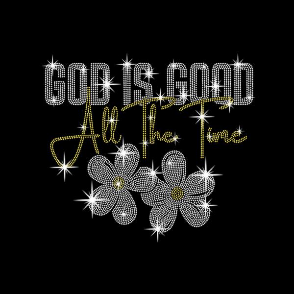 God Is Good Rhinestone Shirt, God Is Good All The Time Shirt, Christian Women Tshirt, Religious Women Gift Shirt, Christian Shirt