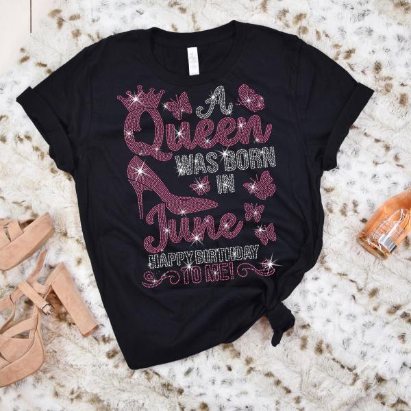 Birthday Rhinestone T-Shirt for Queens Born in June, Birthday Shirt For Girl, Birthday Gift for Women, Gemini Season Hoodie