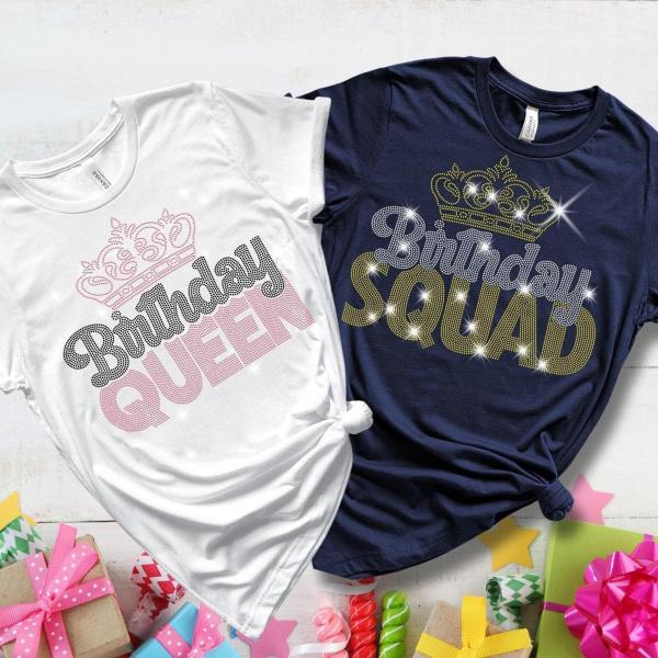 Birthday Queen and  Squad Rhinestone Shirt, Glittering Unique Design Tee, Birthday Girl Squad, Perfect Gift for Best Friend