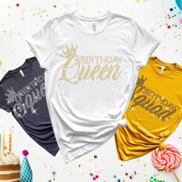 Birthday Queen and Squad Rhinestone Shirts, Glittering Unique Design Sweatshirt, Born Month & Christmas T-Shirt Gift Ideas for Best Friends