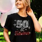 Custom Fabulous Rhinestone T-Shirt, 50 and Fabulous Birthday Crew Tee-Shirt, Customized/ Personalized Group Shirt Gift For Her or Him