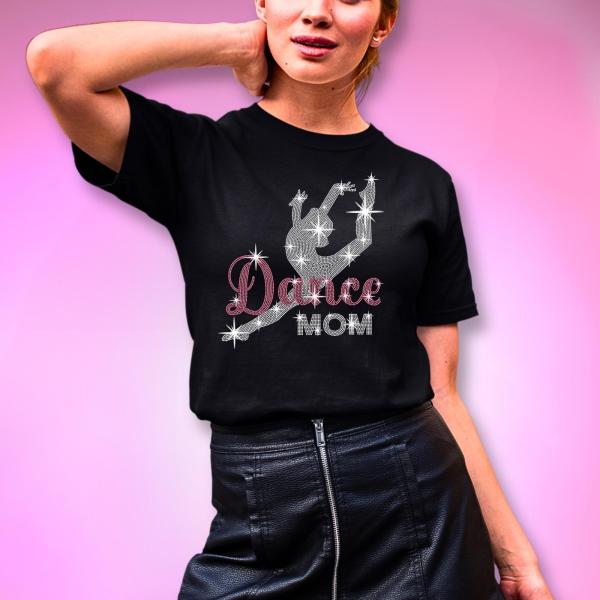 Dance Mom Rhinestone T-Shirt, Ballet Mama Tee-Shirt, Gymnastics Mom Shirt, Funny Dancing Mom  Apparel, Mothers Day Gift for Dancer Mom
