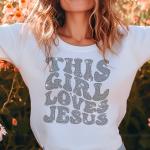 This Girl Loves Jesus Rhinestone Shirt, Retro Christian Shirt, Faith Shirt, Religious Shirt, Love Like Jesus Shirt, Women's Easter Shirt