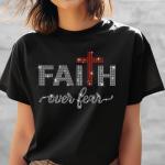 Faith Over Fear Rhinestone Shirt, Religious Shirt, Inspirational Tee, Faith Shirt, Positivity, Empowerment, Christian Motivational Gift Tee